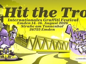 HIT THE TROG - Graffiti Festival mit Rahmenprogramm