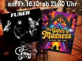 Fuser + The Gates of Madness live im Grusy